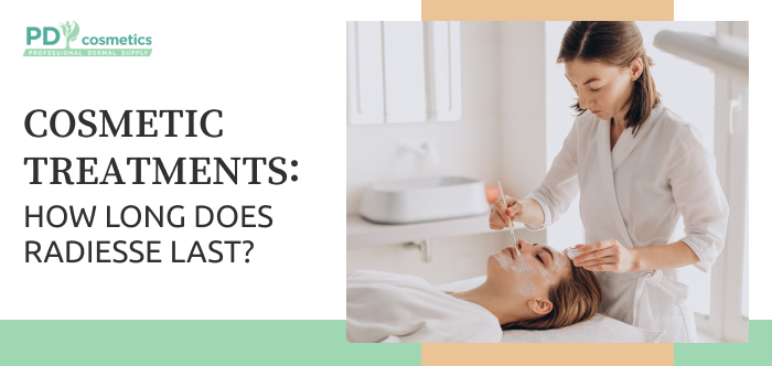 Cosmetic Treatments: How Long Does Radiesse Last?