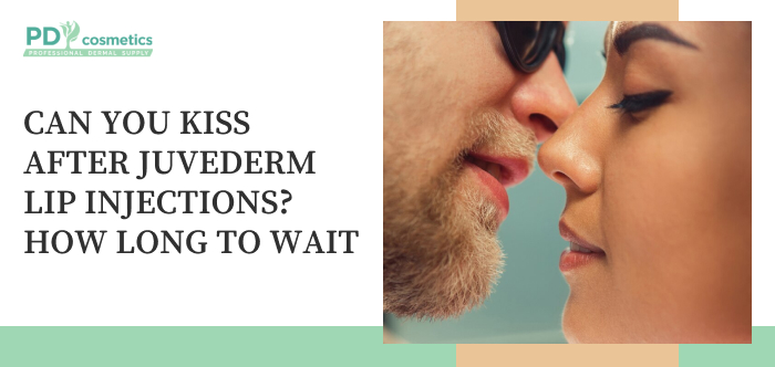Can You Kiss After Juvederm Lip Injections? How Long to Wait