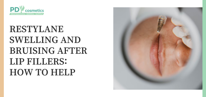 Restylane Swelling and Bruising After Lip Fillers: How to Help