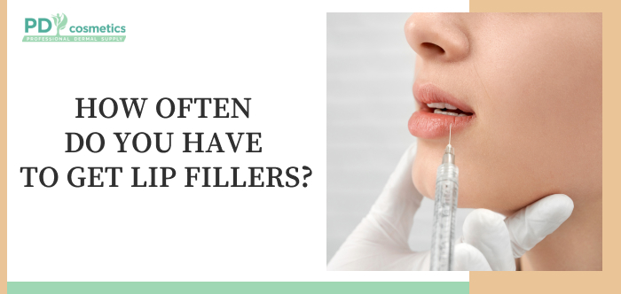 How Often Do You Have to Get Lip Fillers