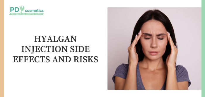 Hyalgan Injection Side Effects and Risks