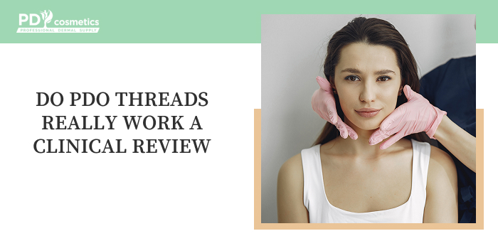 Do PDO Threads Really Work: A Clinical Review