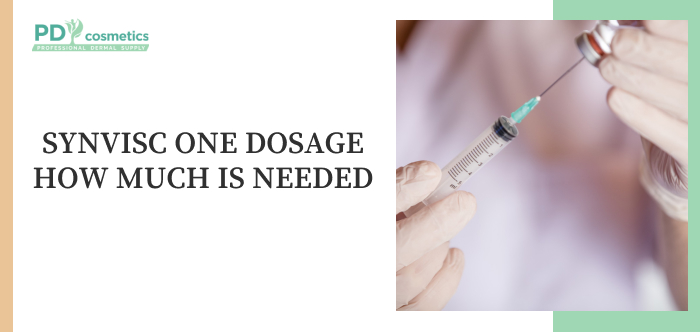 Synvisc One Dosage How Much Is Needed